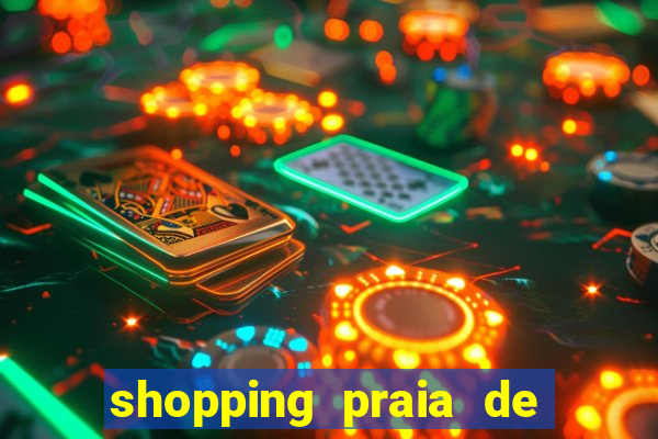 shopping praia de belas cinema